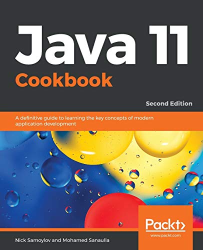 Stock image for Java 11 Cookbook: A definitive guide to learning the key concepts of modern application development, 2nd Edition for sale by HPB-Red