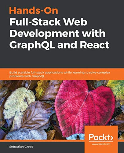 Beispielbild fr Hands-on Full-Stack Web Development with GraphQL and React zum Verkauf von WorldofBooks