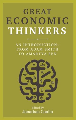 Stock image for Great Economic Thinkers: An Introduction from Adam Smith to Amartya Sen for sale by AwesomeBooks