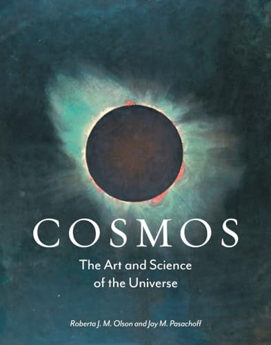 Beispielbild fr Cosmos: The Art and Science of the Universe zum Verkauf von Monster Bookshop