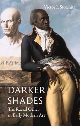 Stock image for Darker Shades: The Racial Other in Early Modern Art for sale by GF Books, Inc.