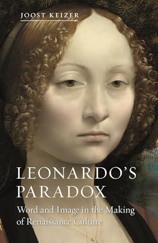 Imagen de archivo de Leonardo's Paradox: Word and Image in the Making of Renaissance Culture a la venta por ThriftBooks-Dallas