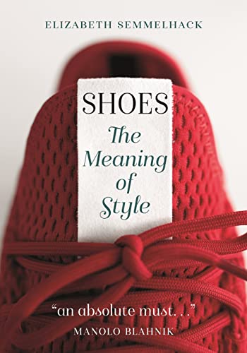 Beispielbild fr Shoes: The Meaning of Style zum Verkauf von WorldofBooks