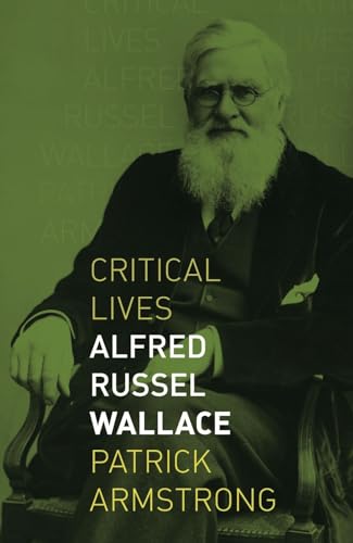 9781789140859: Alfred Russel Wallace (Critical Lives)