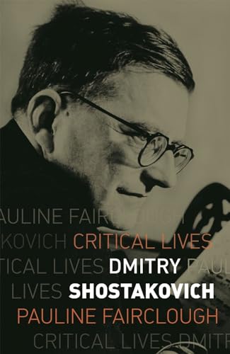 Stock image for Dmitry Shostakovich (Critical Lives) for sale by William Michael Books