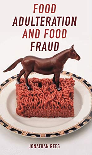 Imagen de archivo de Food Adulteration and Food Fraud a la venta por ThriftBooks-Dallas