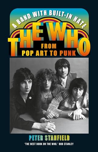 Imagen de archivo de A Band with Built-In Hate: The Who from Pop Art to Punk a la venta por MusicMagpie