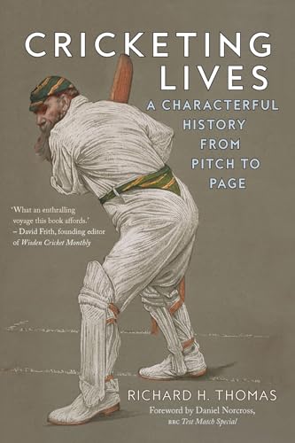 Imagen de archivo de Cricketing Lives: A Characterful History from Pitch to Page a la venta por WorldofBooks