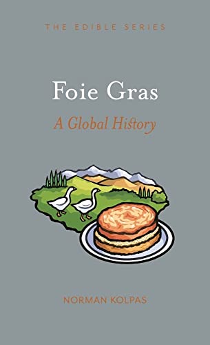 9781789143775: Foie Gras: A Global History (Edible)