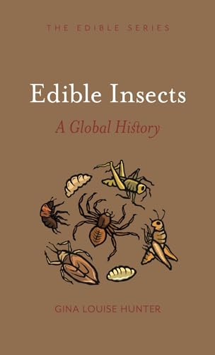 Imagen de archivo de Edible Insects: A Global History a la venta por BookHolders