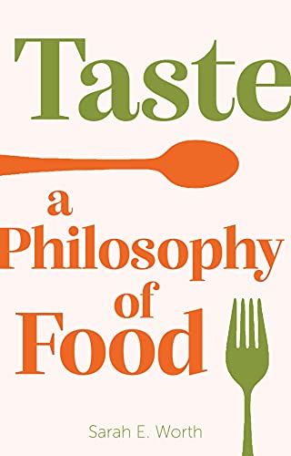 Beispielbild fr Taste: A Philosophy of Food zum Verkauf von One Planet Books