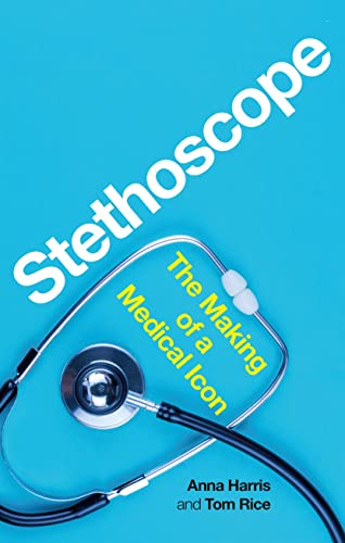 9781789146332: Stethoscope: The Making of a Medical Icon