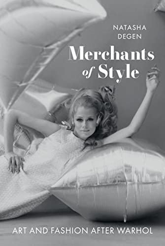 Imagen de archivo de Merchants of Style: Art and Fashion After Warhol [Hardcover] Degen, Natasha a la venta por Lakeside Books