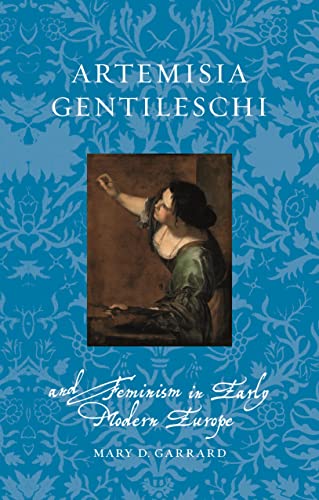 9781789147773: Artemisia Gentileschi and Feminism in Early Modern Europe (Renaissance Lives)