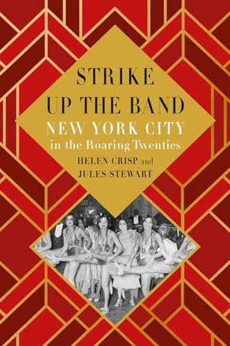 9781789148565: Strike Up the Band: New York City in the Roaring Twenties