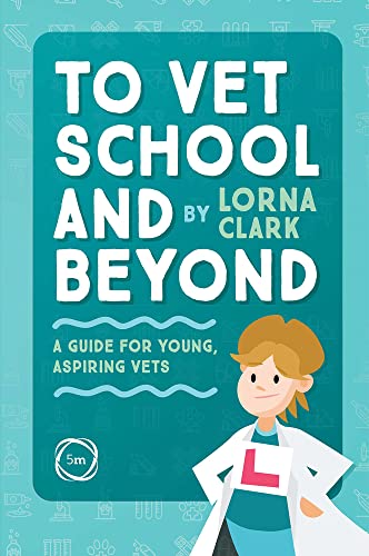 Beispielbild fr To Vet School and Beyond: A Guide for Young, Aspiring Vets (Veterinary Careers) zum Verkauf von WorldofBooks