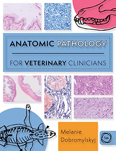 Beispielbild fr Anatomic Pathology for Veterinary Clinicians (Veterinary Atlases) zum Verkauf von Monster Bookshop