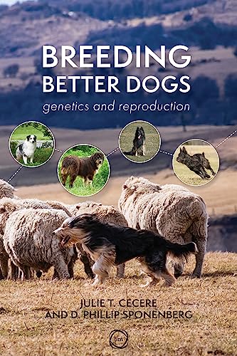 Beispielbild fr Breeding Better Dogs: Genetics and Reproduction (Animal Breeding) zum Verkauf von Monster Bookshop