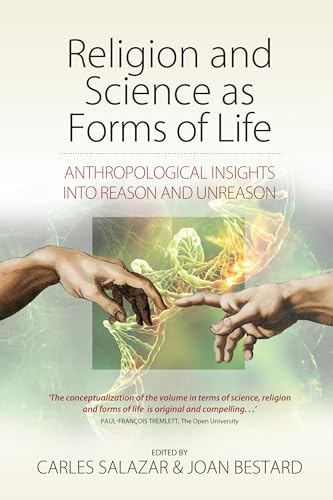 Imagen de archivo de Religion and Science as Forms of Life: Anthropological Insights Into Reason and Unreason a la venta por WorldofBooks