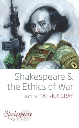 Beispielbild fr Shakespeare and the Ethics of War zum Verkauf von Russell Books