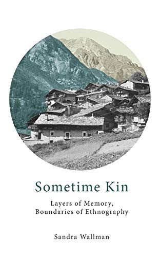Stock image for Sometime Kin: Layers of Memory, Boundaries of Ethnography for sale by Reuseabook