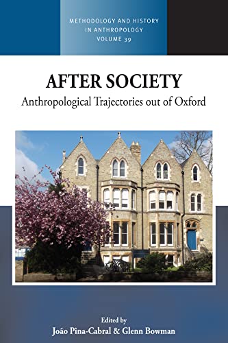 Stock image for After Society Anthropological Trajectories out of Oxford 39 Methodology History in Anthropology, 39 for sale by PBShop.store US