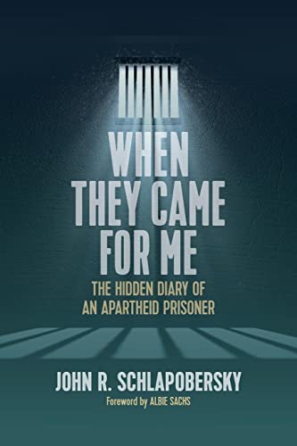 Stock image for When They Came for Me: The Hidden Diary of an Apartheid Prisoner for sale by ThriftBooks-Dallas