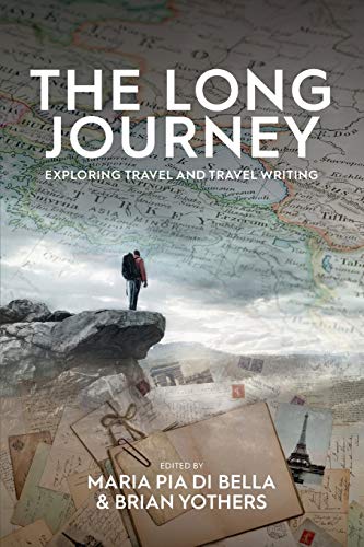 Beispielbild fr The Long Journey: Exploring Travel and Travel Writing zum Verkauf von Studibuch