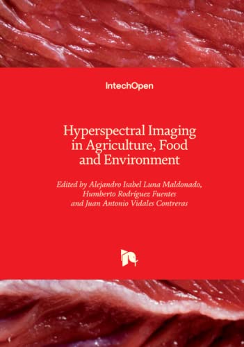 Beispielbild fr Hyperspectral Imaging in Agriculture, Food and Environment zum Verkauf von Lucky's Textbooks