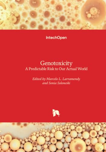 Stock image for Genotoxicity - A Predictable Risk to Our Actual World for sale by Lucky's Textbooks