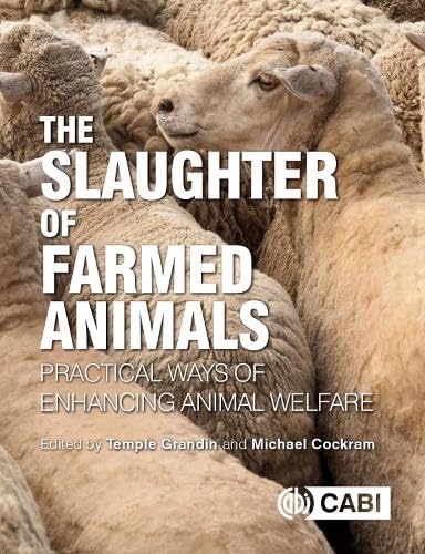 Beispielbild fr The Slaughter of Farmed Animals zum Verkauf von Blackwell's