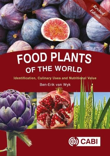 Imagen de archivo de Food Plants of the World: Identification, Culinary Uses and Nutritional Value a la venta por Books From California