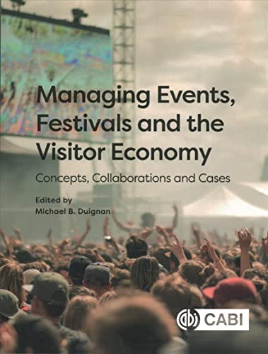 Stock image for Managing Events, Festivals and the Visitor Economy for sale by Books Puddle