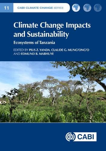 Stock image for Climate Change Impacts and Sustainability: Ecosystems of Tanzania (CABI Climate Change Series, 11) for sale by Books From California
