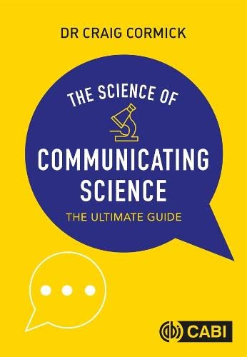 Beispielbild fr The Science of Communicating Science zum Verkauf von Blackwell's