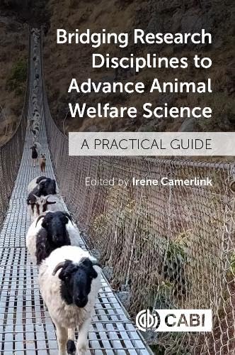 Imagen de archivo de Bridging Research Disciplines to Advance Animal Welfare Science: A Practical Guide a la venta por Ammareal
