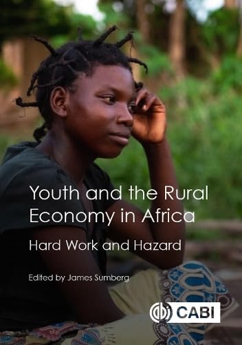 9781789249828: Youth and the Rural Economy in Africa: Hard Work and Hazard