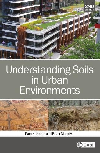 Beispielbild fr Understanding Soils in Urban Environments zum Verkauf von Blackwell's