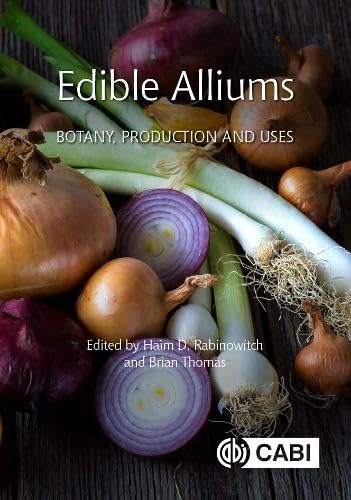 Stock image for Edible Alliums: Botany, Production and Uses for sale by Books From California