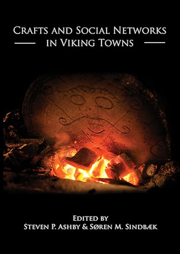 Stock image for Crafts and Social Networks in Viking Towns for sale by WorldofBooks