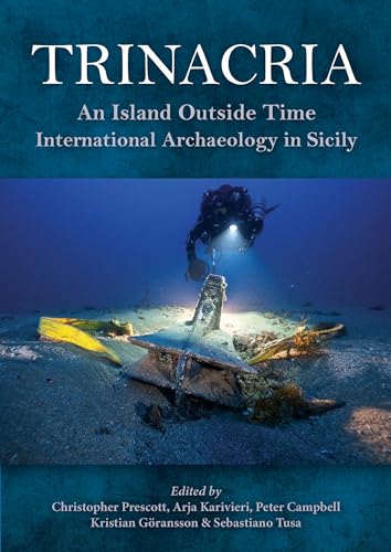 Beispielbild fr Trinacria, 'An Island Outside Time': International Archaeology in Sicily zum Verkauf von Book Bunker USA