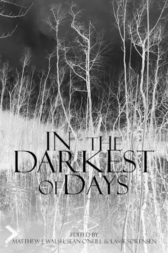 9781789258592: In the Darkest of Days: Exploring Human Sacrifice and Value in Southern Scandinavian Prehistory