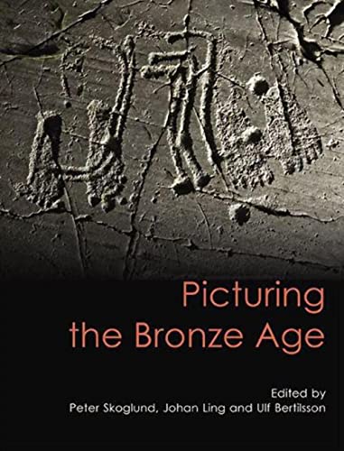 Beispielbild fr Picturing the Bronze Age (Swedish Rock Art Research Series) zum Verkauf von Books From California