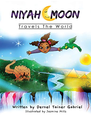 Stock image for Niyah Moon Travels The World: 1 for sale by Greener Books