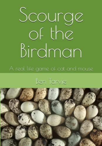 Stock image for Scourge of the Birdman: A real life game of cat and mouse for sale by AwesomeBooks