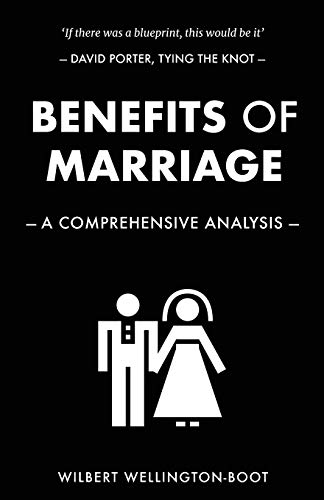 Stock image for Benefits of Marriage: A Comprehensive Analysis: Volume 2 for sale by Revaluation Books