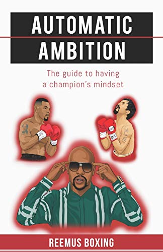 Imagen de archivo de Automatic Ambition: The Guide To Having A Champion's Mindset a la venta por Books Unplugged