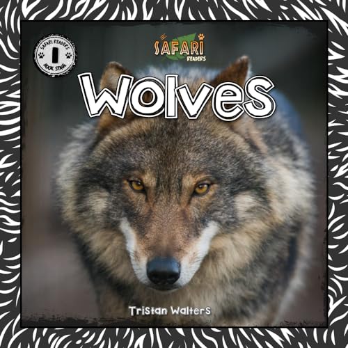 Imagen de archivo de Safari Readers: Wolves (Safari Readers - Wildlife Books for Kids) a la venta por Goodwill of Colorado