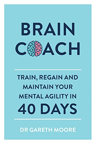 Stock image for Brain Coach: Train, Regain and Maintain Your Mental Agility in 40 Days for sale by SecondSale