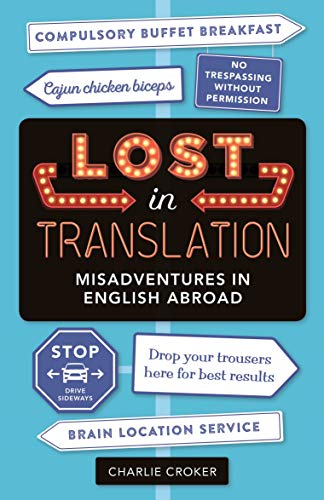 9781789290738: Lost in Translation: Misadventures in English Abroad